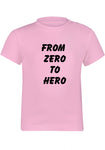 Newborn T-shirt FROM ZERO TO HERO